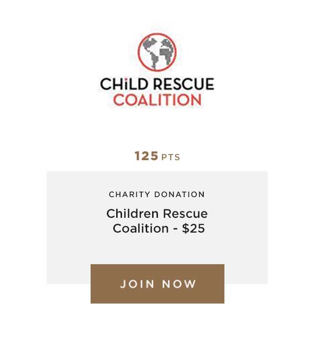 125 PTS - CHARITY DONATION - Children Rescue Coalition - $25 - JOIN NOW