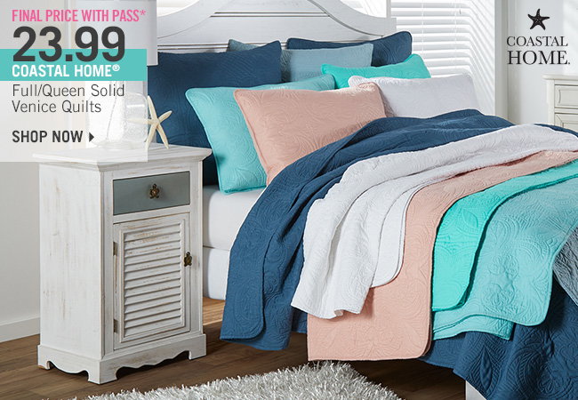 Shop 23.99 Coastal Home Full/Queen Solid Venice Quilts - Final Price With Pass*