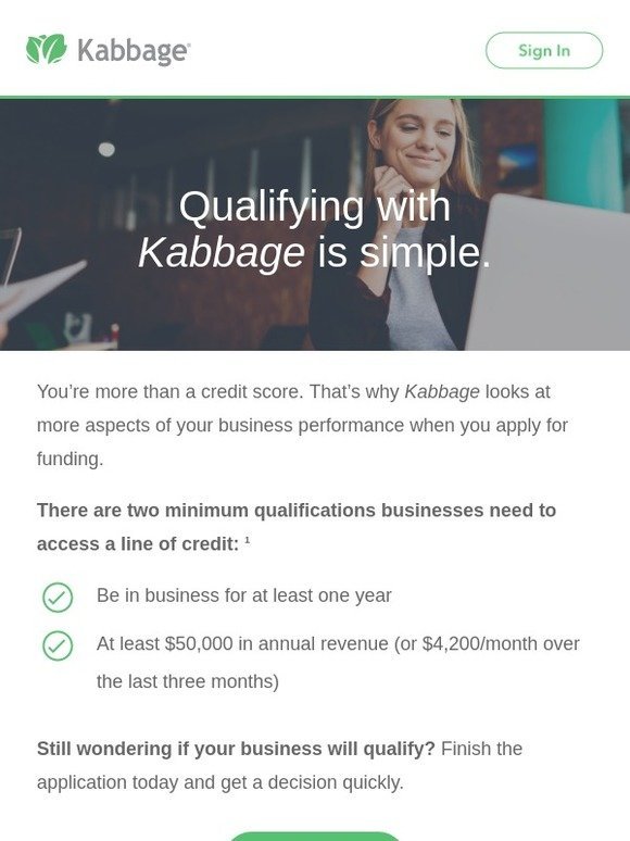 Apply today and see what Kabbage can do for you
