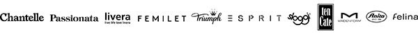 Livera - Chantelle - Passionata - Femilet - Triumph - Esprit - Sloggi - Ten Cate - Maidenform - Anita - Felina