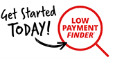 Get Started TODAY! | LOW PAYMENT FINDER