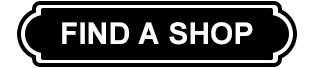 FIND A SHOP