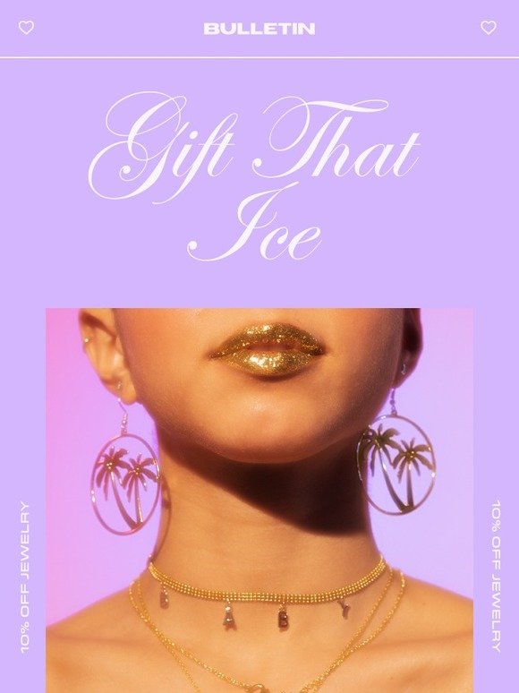Diamonds are a gal’s best friend. 10% off all our bling!