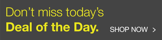 Don't miss today's Deal of the Day. | SHOP NOW >
