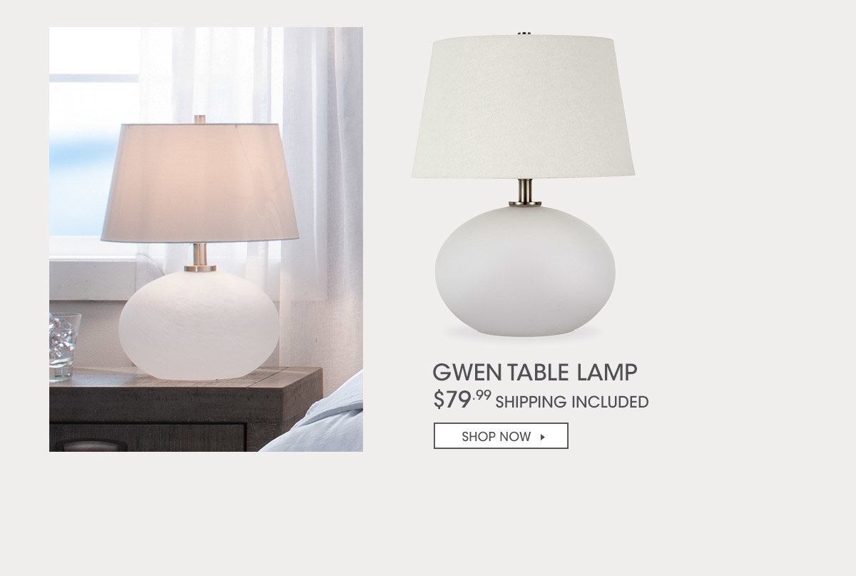 Gwen Table Lamp $79.99 SHIPPING INCLUDED  | SHOP NOW >