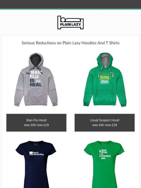 Plain Lazy Hoody Clearance Now only £29