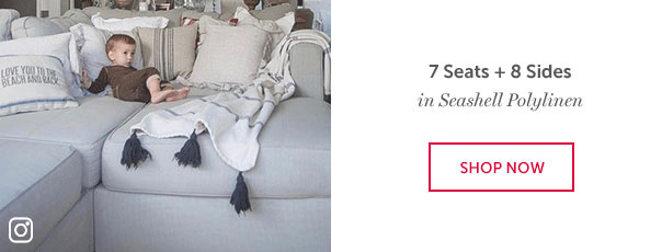 7 Seats + 8 Sides in Seashell Polylinen | SHOP NOW >>