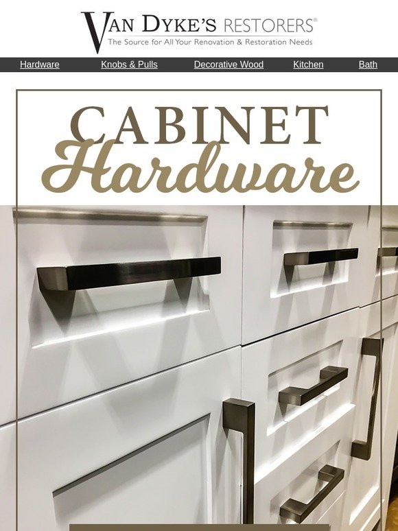 Van Dykes Restories: Freshen Up Your Cabinets with a Hardware Upgrade ...
