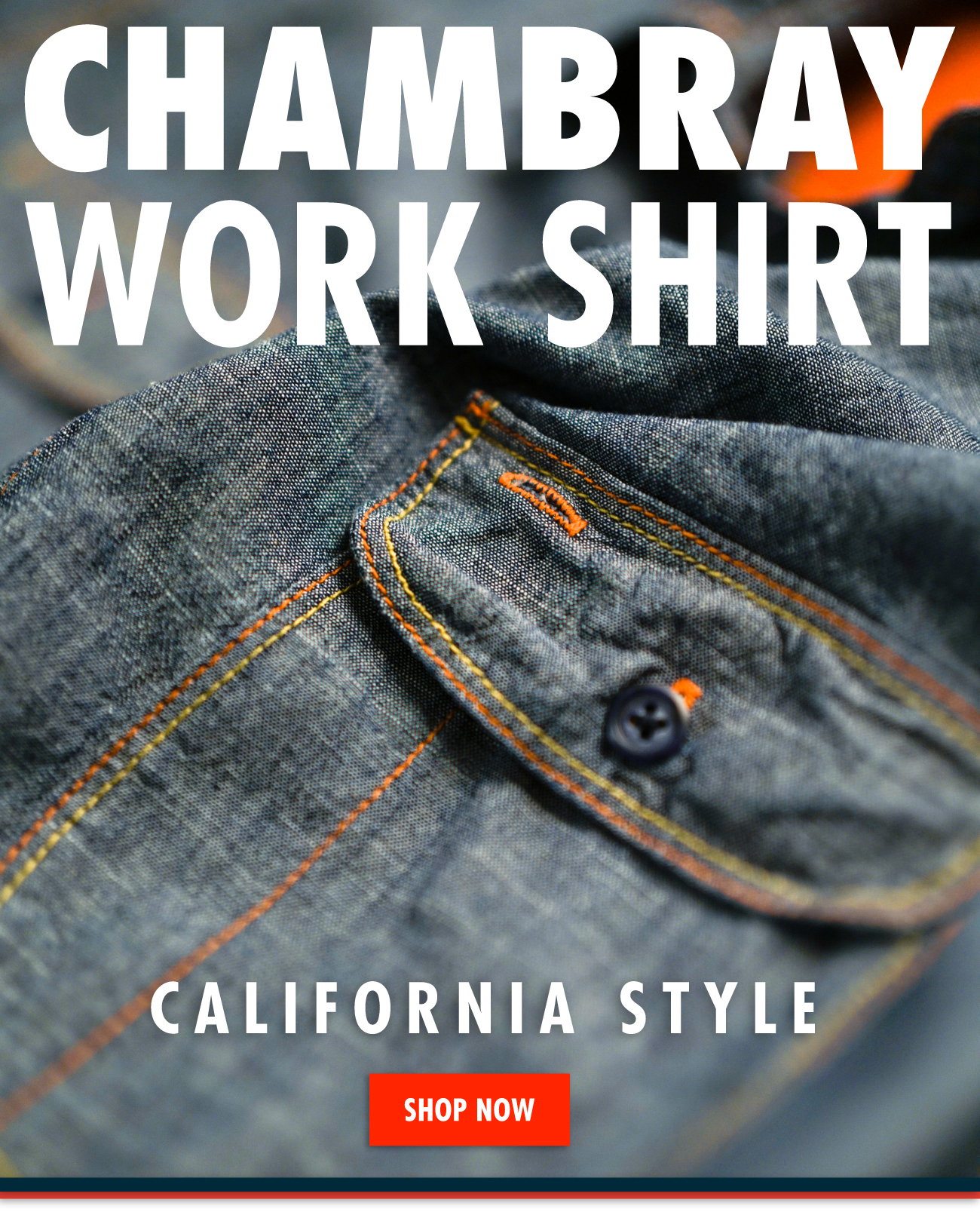 Birdwell: Introducing Our Chambray Work Shirt | Milled