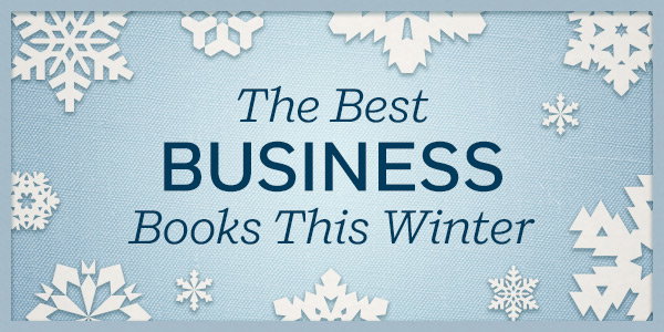 The Best Business Books This Winter