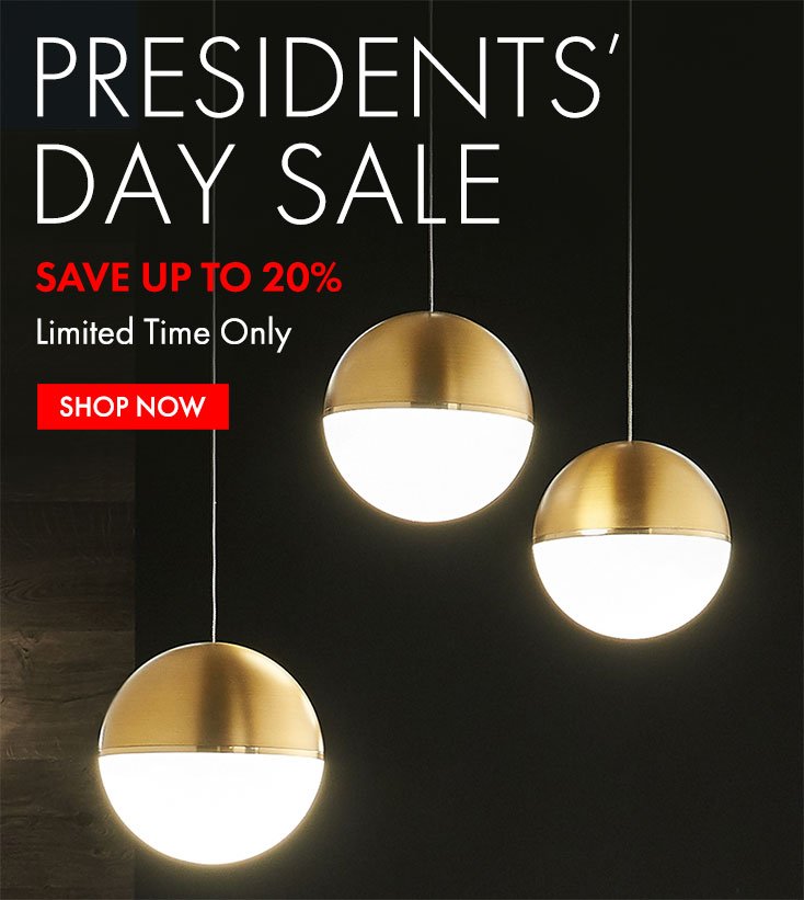  Presidents Day SALE. SAVE UP TO 20%.