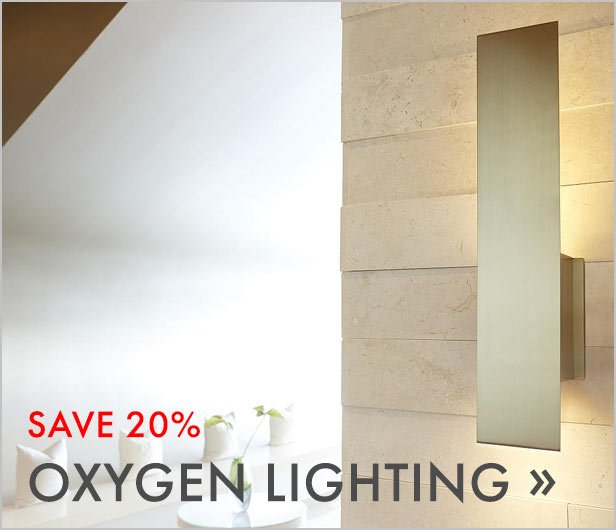 Save 20%. Oxygen Lighting.