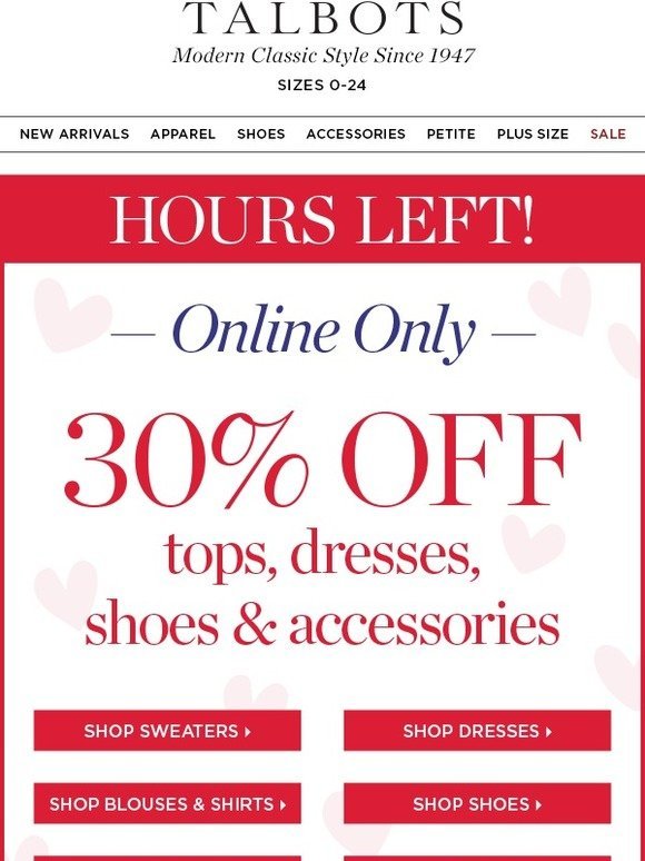 Talbots Ends at Midnight! 30 off Dresses, Tops, Shoes