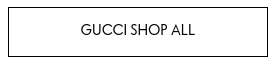 Gucci Shop All