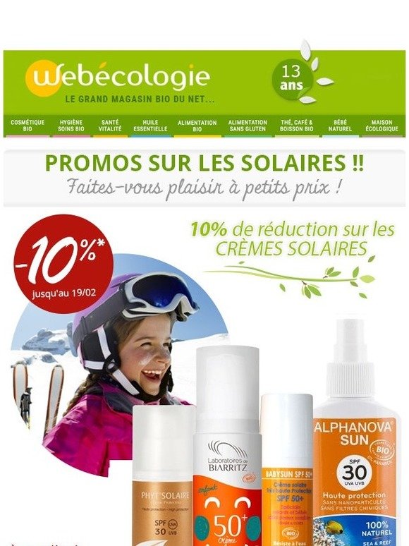 Jusqu'à -25% sur vos produits préférés. -15% sur la marque Natracare et promos sur le rayon solaire.