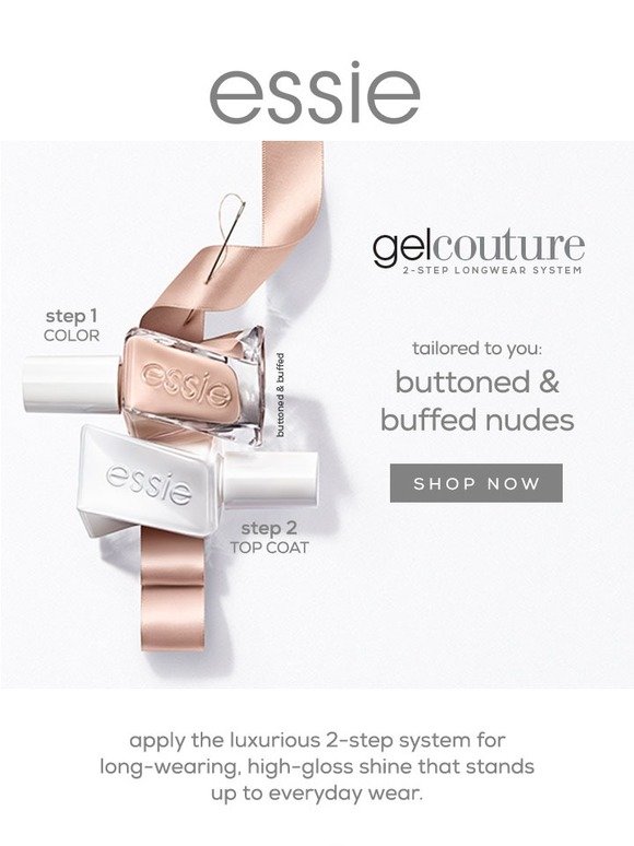 Essie introducing essie gel couture buttoned & buffed nudes Milled