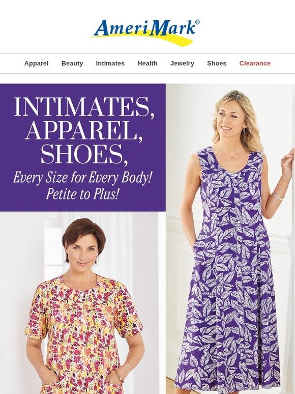 AmeriMark Intimates, Apparel, Shoes Every Size for Every Body
