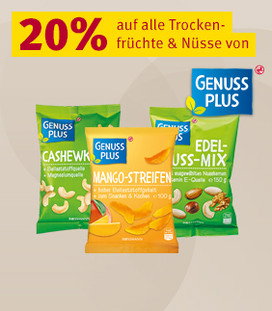 20% Rabatt auf alle Nüsse & Trockenfrüchte von GENUSS PLUS