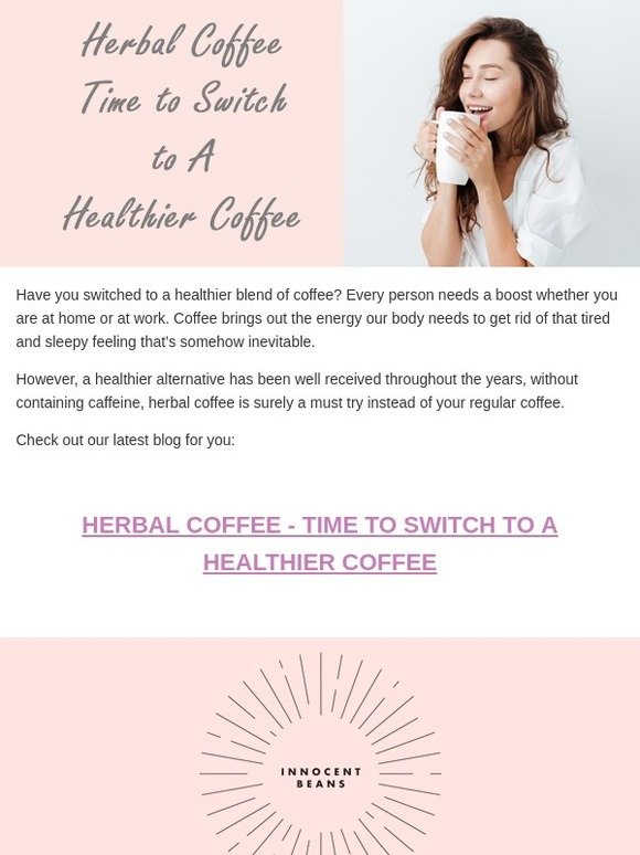 Herbal Coffee - Time to Switch to a Healthier Coffee