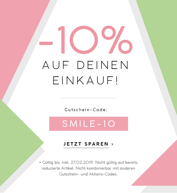  10%  Rabatt auf deinen Einkauf! Gutschein-Code:  SMILE-10 