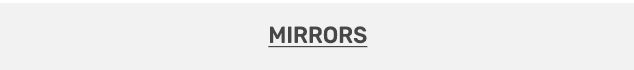 Shop mirrors.