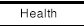 Health