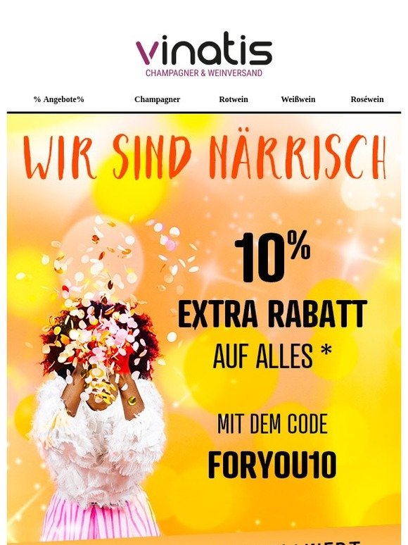 10% EXTRA AUF ALLES ! Wir sind närrisch!