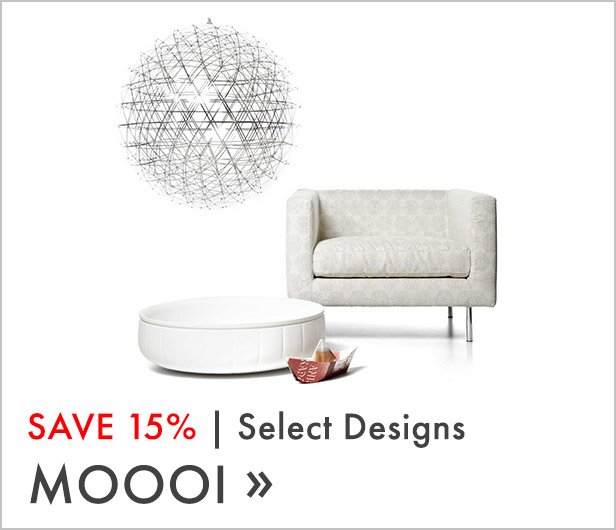 Save 15%. Select Designs. Moooi.