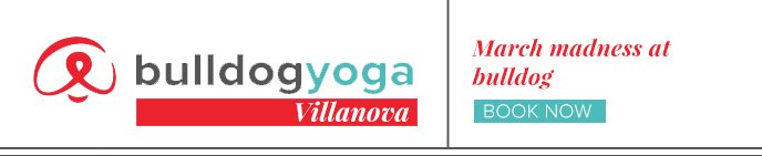 bulldog yoga Villanova - March madness at bulldog BOOK NOW