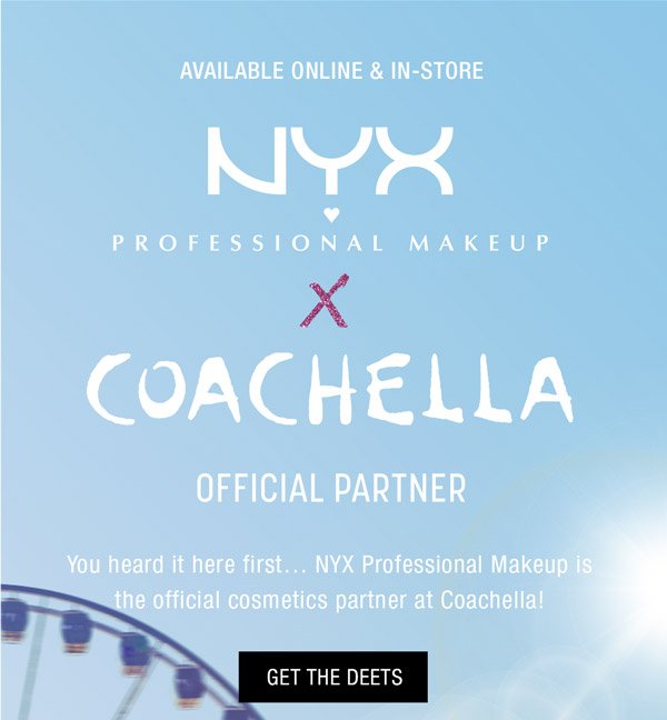 NYX Cosmetics: It's Official: NYX Professional Makeup x Coachella  Partnership 🙌