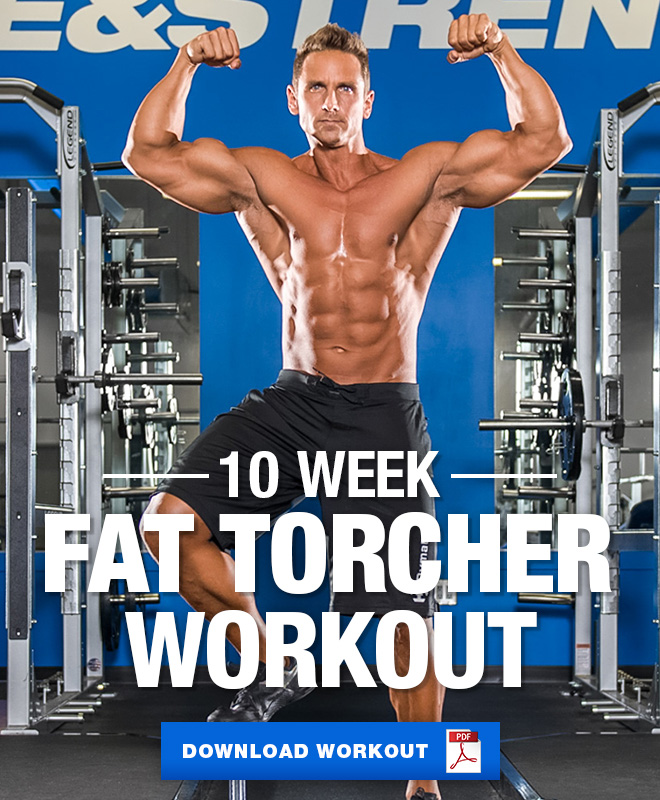 Muscle & Strength: 10 Week Fat Torcher Workout