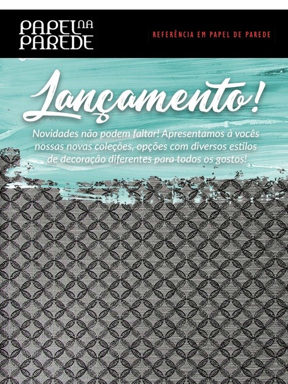 Lançamentos | Diversos estilos de decoração!