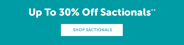Get Up to 30% Off Sactionals** | SHOP SACTIONALS >>