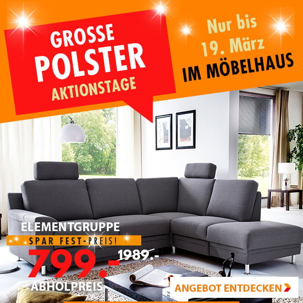 Polsteraktionstage bis 19.03.2019 Polsteraktionstage bis 19.03.2019