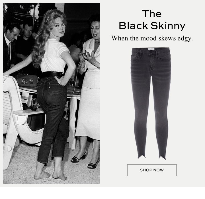 The Black Skinny - When the mood skews edgy.