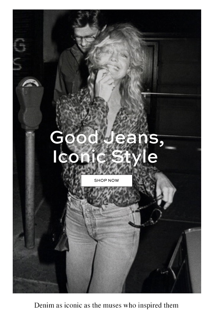 Denim as iconic as the muses who inspired them.