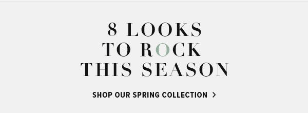Shop Our Spring Collection