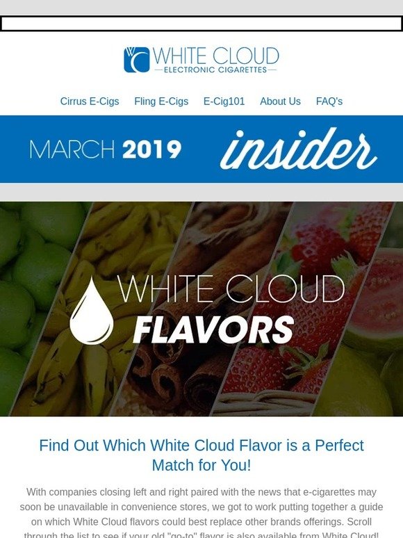 White Cloud Electronic Cigarettes Find Your Favorite Flavor with