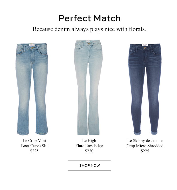 Perfect Match - Because denim always plays nice with florals.