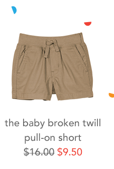 the baby broken twill pull-on short