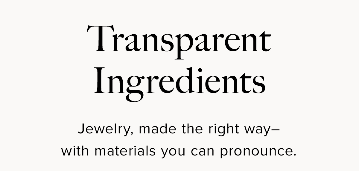 Jewelry, made the right way. 