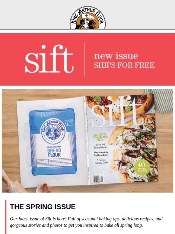 King Arthur Baking Company: The spring issue of Sift magazine is here