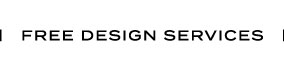 FREE DESIGN SERVICES