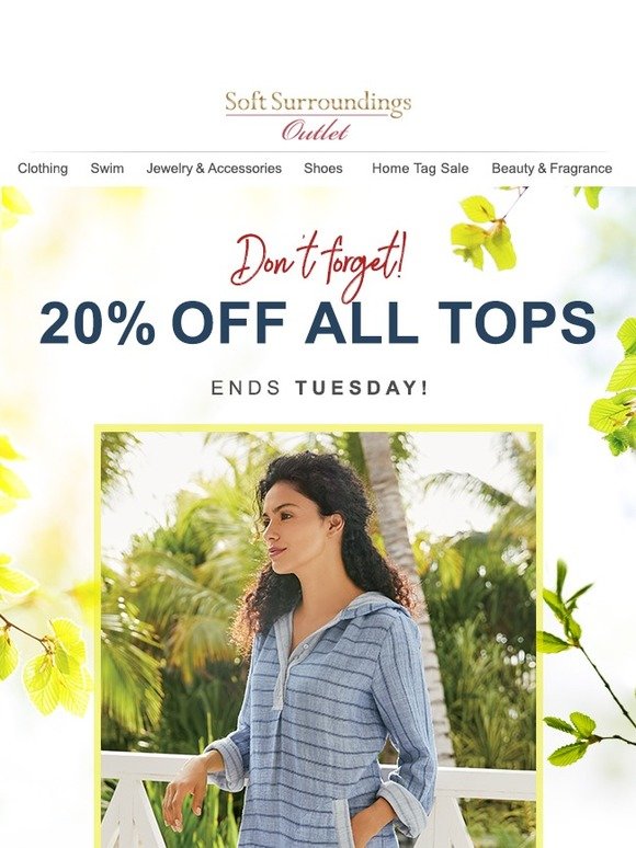 Soft Surroundings Outlet Don’t Tops an additional 20 off