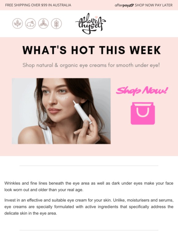 What's Hot At Love Thyself This Week - Natural and Organic Eye Creams!