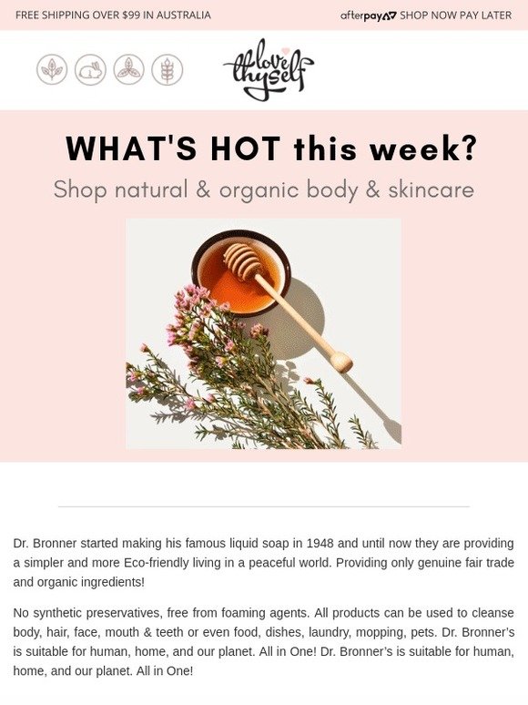 WHAT'S HOT THIS WEEK - Best-selling Dr Bronner's & Dr. Organic Products!