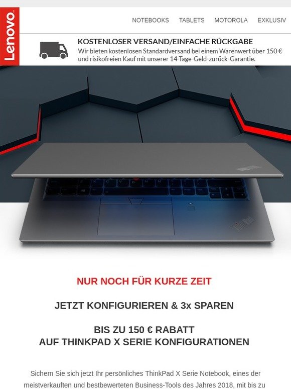JETZT BIS ZU 150 € SPAREN: Ihr maßkonfiguriertes ThinkPad X Serie Notebook wartet...