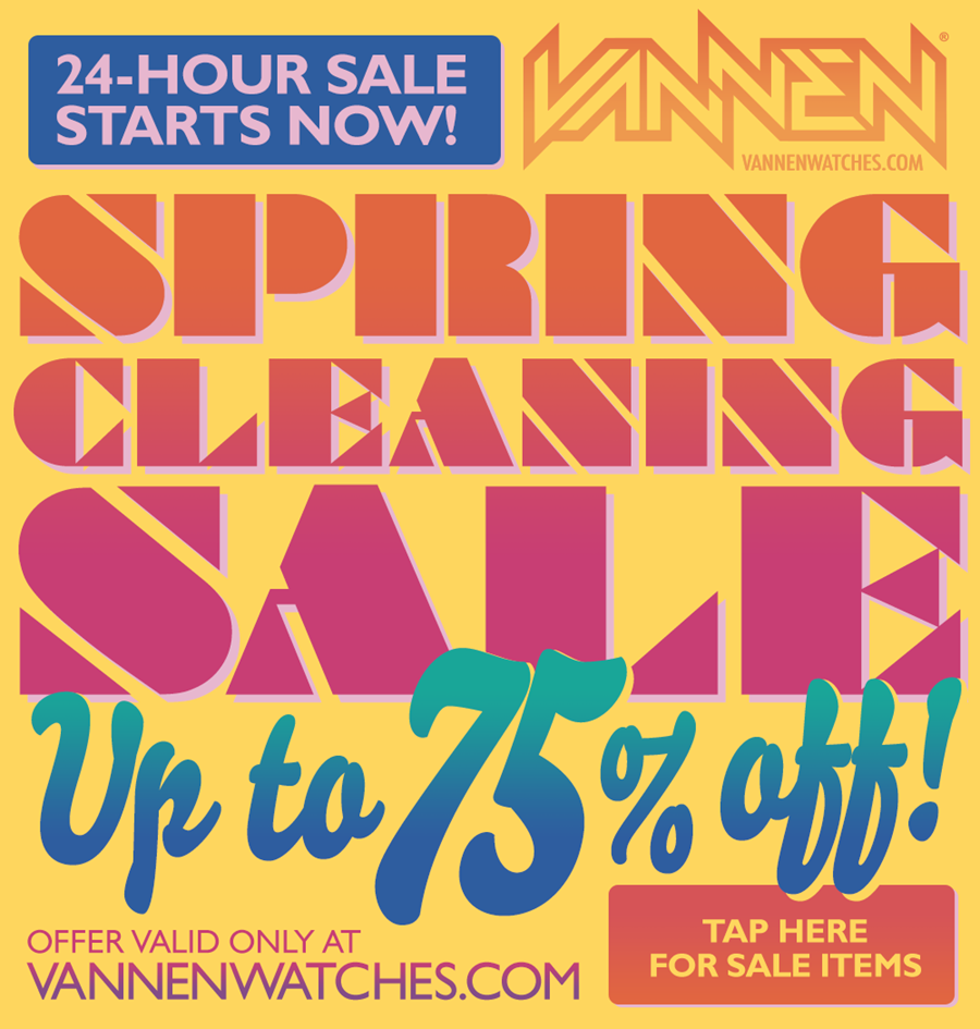Vannen's Annual 24-Hour Spring Cleaning Sale starts now.