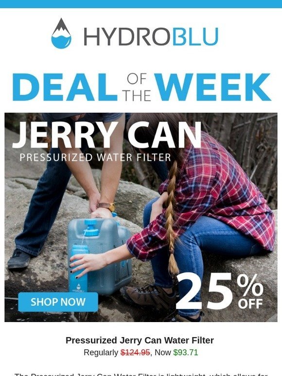 HydroBlu Deal of the Week 25% OFF on the Pressurized Jerry Can!