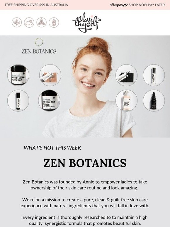 What's Hot This Week - Zen Botanics your natural, everyday skincare!